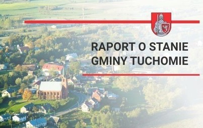 Zdjęcie do Raport o stanie Gminy Tuchomie za rok 2021.